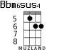 Bbm6sus4 для укулеле - вариант 3